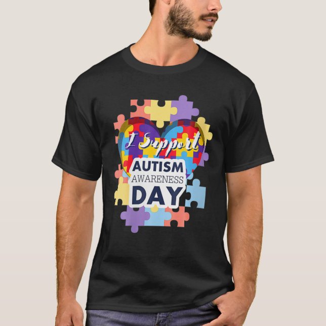 Womens I Support Autism Awareness Day World Autism T Shirt (Framsida)