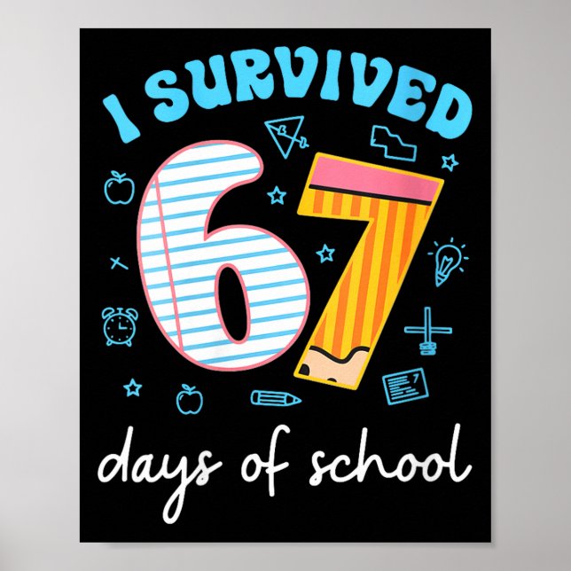 Womens I Survived 67 Days Of School Funny Meme Tea Poster (Framsidan)