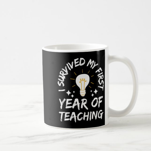 Womens I Survived My First Year Of Teaching Funny  Kaffemugg (Höger)