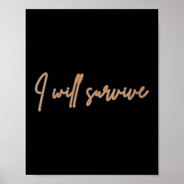 Womens I Will Survive - Fun Motivational &amp; Ico Poster (Framsidan)