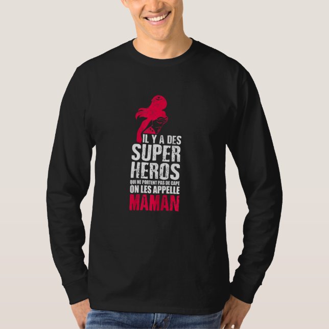 Womens Il Y A Des Toppen Heroes Les Appelle Maman T Shirt (Framsida)