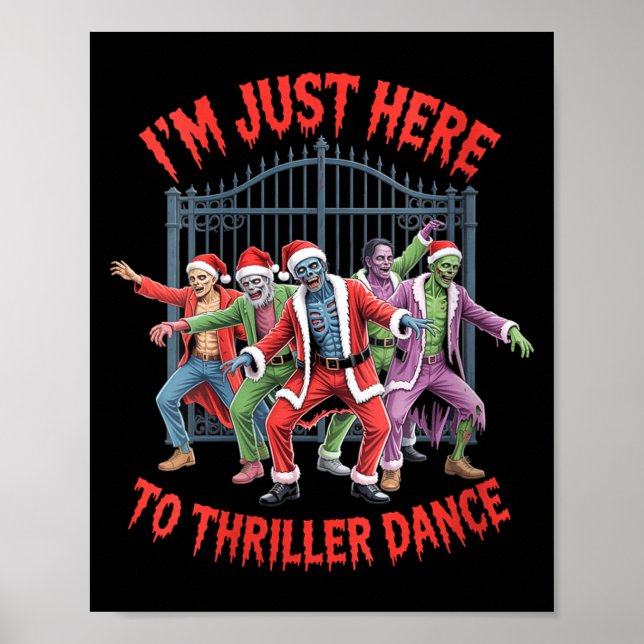Womens I'm Just Here To Thriller Dance Zombie Chri Poster (Framsidan)