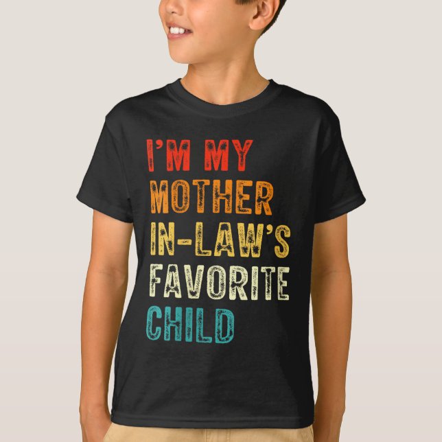 Womens I'm My Mother In Law's Favorite Child Funny T Shirt (Framsida)