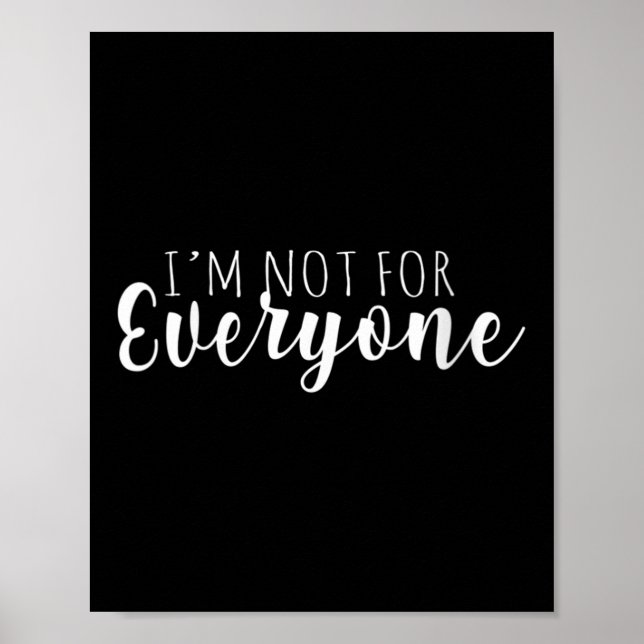 Womens I'm Not For Everyone Humor Is Everything Fo Poster (Framsidan)