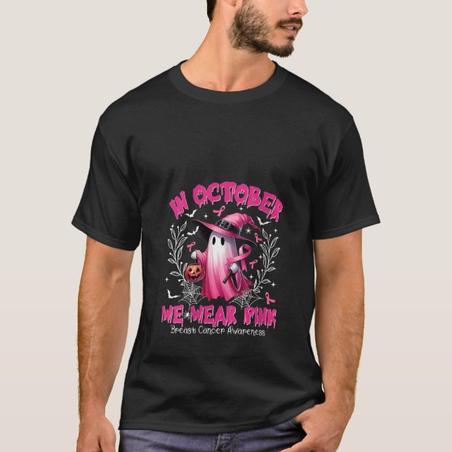 Womens In October We Wear Pink Ghost Witch Breast  T Shirt (Framsida)