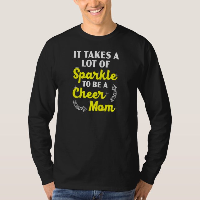 Womens It Takes A Lot Of Sparkle To Be A Cheer Mom T Shirt (Framsida)