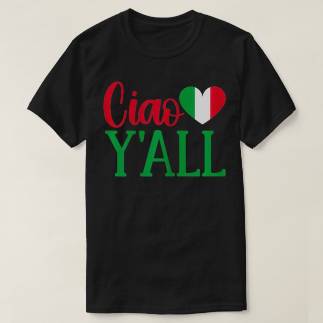 Womens Italien Born Funny Ciao Y'All Real Italiano T Shirt (Design framsida)