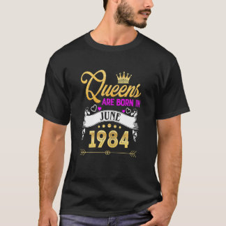Womens June 1984 38 Years Old 38th Birthday Queen T Shirt