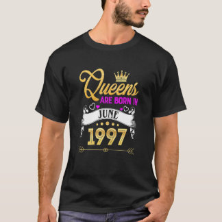 Womens June 1997 25 Years Old 25th Birthday Queen T Shirt