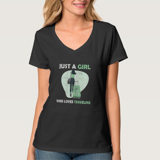 Womens Just A Girl Who Loves Traveling  Travel Gir T Shirt (Framsida)