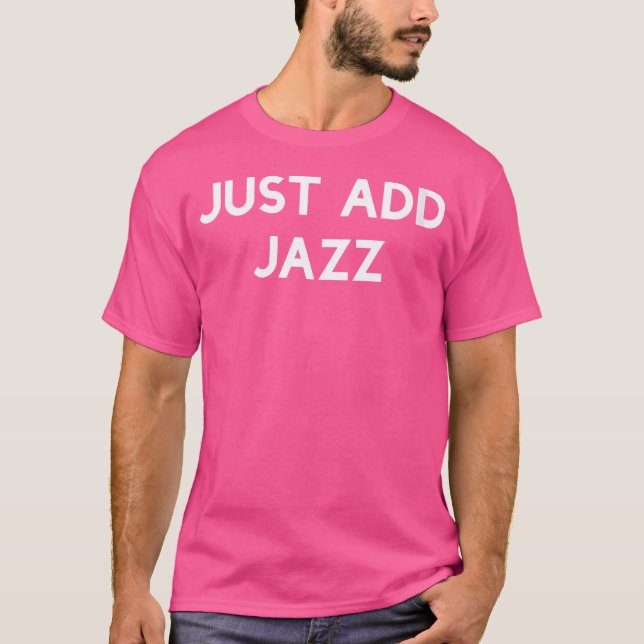 Womens Just Add Jazz T Shirt (Framsida)