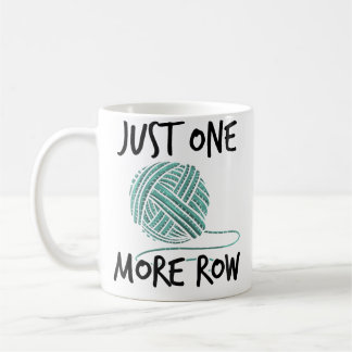 Womens Just One More Row Knitting Wool Crocheting Kaffemugg