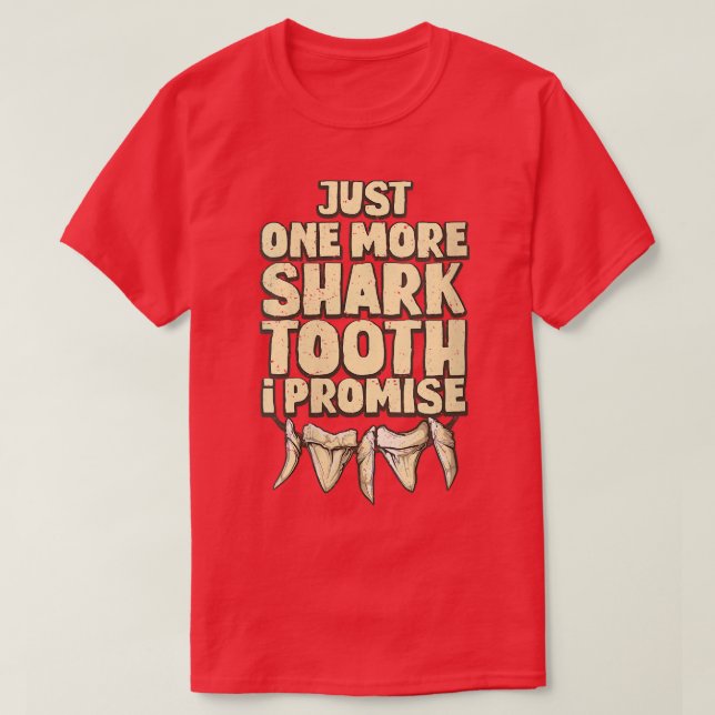 Womens Just one more shark tooth I promiseShark Hu T Shirt (Design framsida)