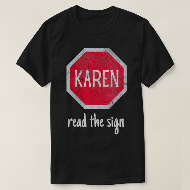 Womens Karen Meme Rela Stop & Read Trendiget Sign T Shirt (Design framsida)