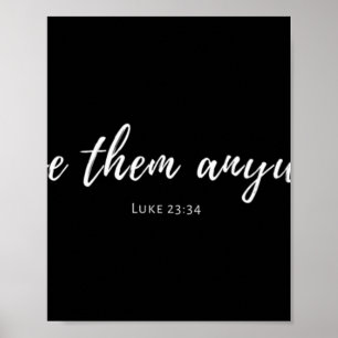 Womens Kärlek De alla Luke 23 34 Christian Jesus Poster