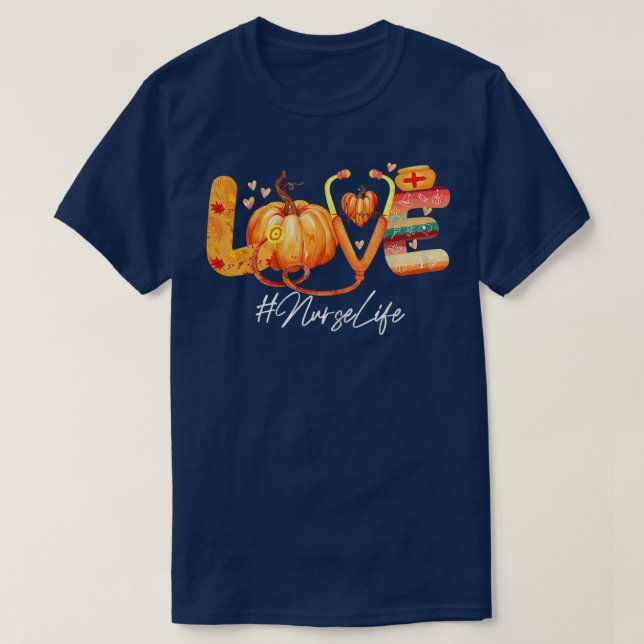 Womens Kärlek Nurse Life Pumpkin Fall Autumn Thank T Shirt (Design framsida)