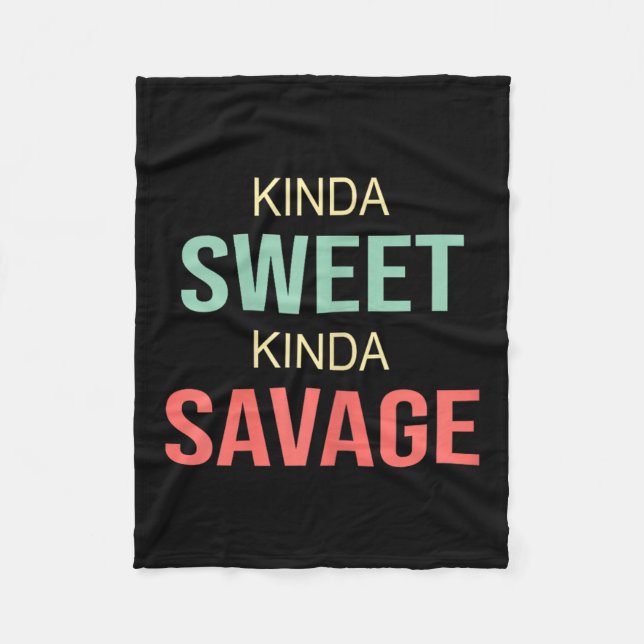 Womens Kinda Sweet Kinda Savage - Motivational Slo Fleecefilt (Framsidan)