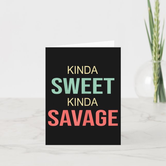 Womens Kinda Sweet Kinda Savage - Motivational Slo Kort (Framsida)