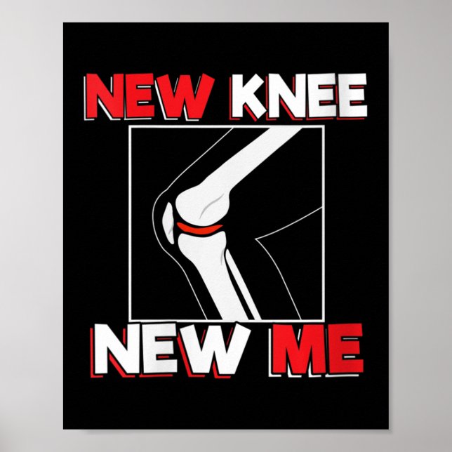 Womens Knee Surgery Recover Quote Gift - New Me V- Poster (Framsidan)