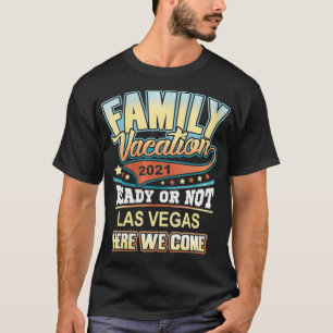 Womens Las Vegas Family Vacation 2021 Best Memorie T Shirt