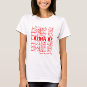 Womens Latina AF Shirt - Latina Mode T