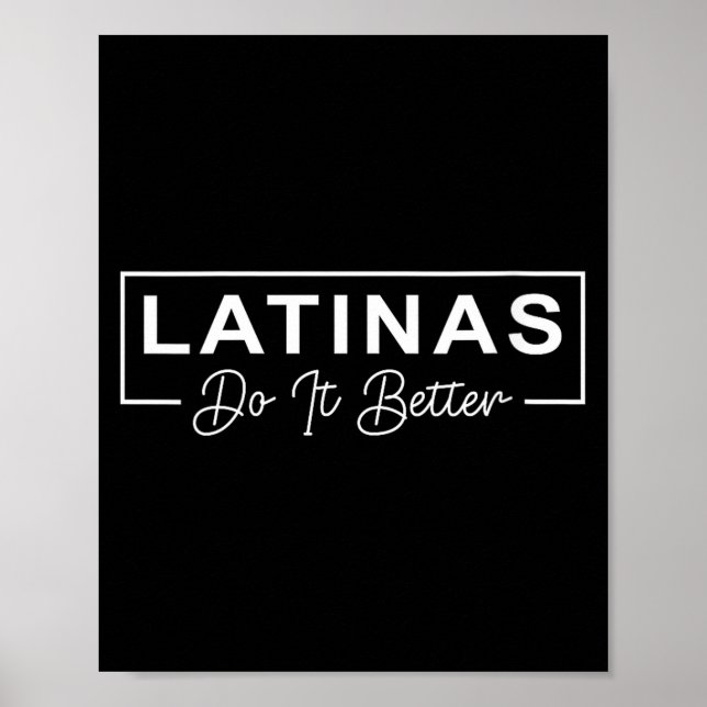 Womens Latinas Do It Better Funny Sarcastic Quote  Poster (Framsidan)