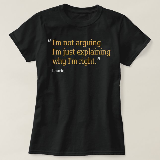 Womens LAURIE Gift Quote Personlig Funny Birthd T Shirt (Design framsida)