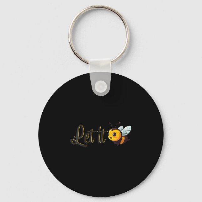 Womens Let It Bee Motivational Slogan Sitive Quote Nyckelring (Framsida)