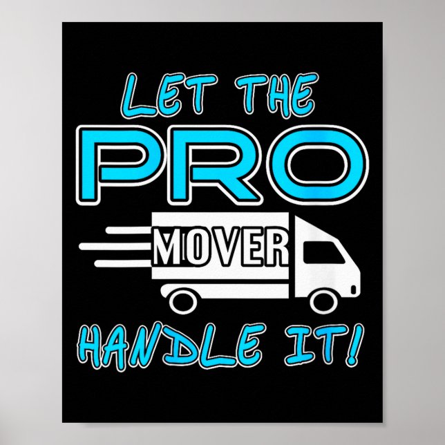 Womens Let The Pro Mover Handle It Funny Moving Da Poster (Framsidan)