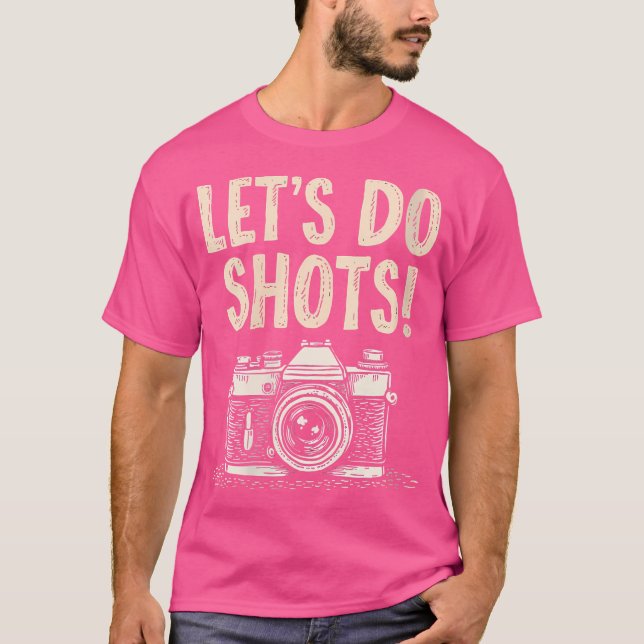 Womens Let'S Do Shots Photography Pun T Shirt (Framsida)