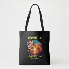 WOMEN'S LIFE'S JOURNEY CHEER UP TOTE BAG  TYGKASSE