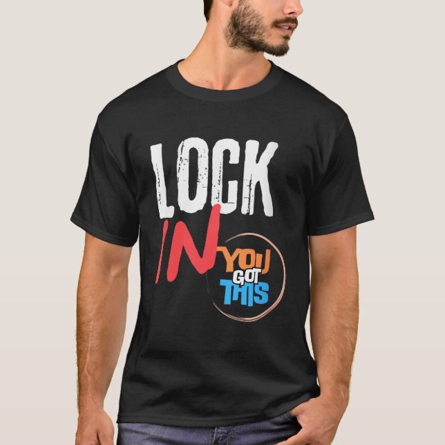 Womens Lock In You Got This Teacher Testing Motiva T Shirt (Framsida)