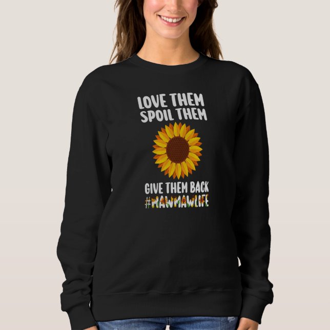 Womens love them spoil them give them back Mawmawl T Shirt (Framsida)