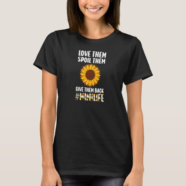 Womens love them spoil them give them back mimilif t shirt (Framsida)
