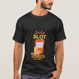 Womens Lucky Slot Maskin Coola Casino Gambling T Shirt