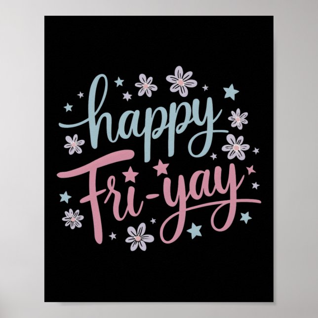 Womens Lycklig Fri-yay Fredag Älskare Roligt Lif Poster (Framsidan)