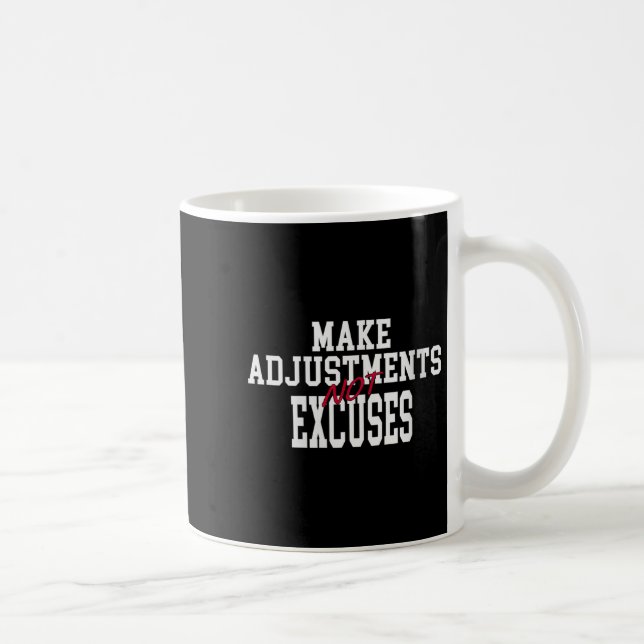 Womens Make Adjustments Not Excuses Motivational Q Kaffemugg (Höger)