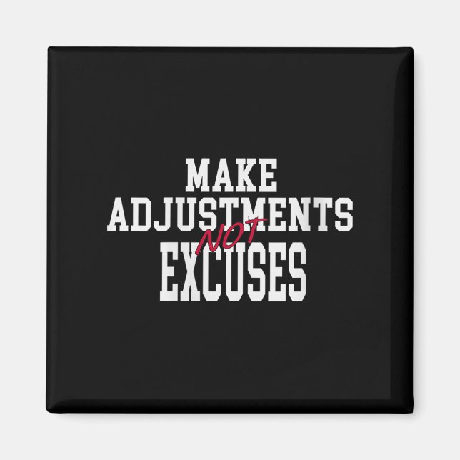 Womens Make Adjustments Not Excuses Motivational Q Magnet (Framsidan)