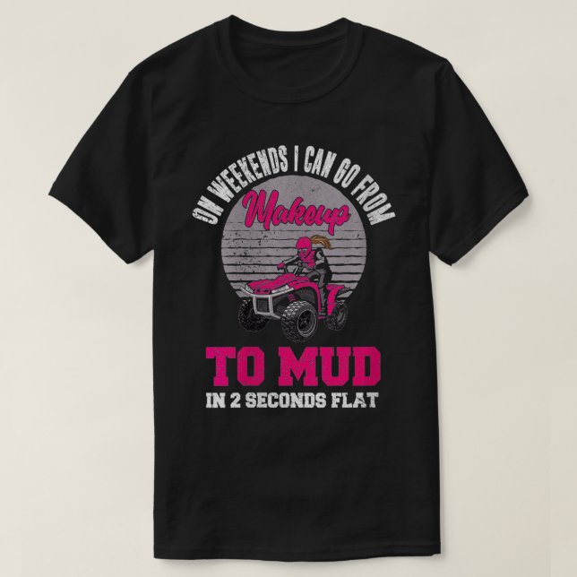 Womens Makeup to Lera Funny ATV Quad Dirt Bike Fou T Shirt (Design framsida)