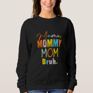 Womens Mamma som säger Mamma Mamma Bruh Mamma Matc T Shirt