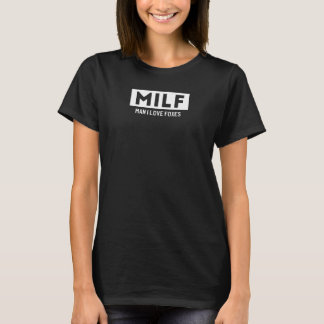 Womens Man i Kärlek Foxes Fox MILF T Shirt