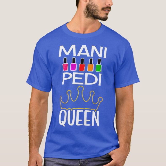 Womens MANI PEDI QUEEN - NAGEL TECH WOMEN T Shirt (Framsida)