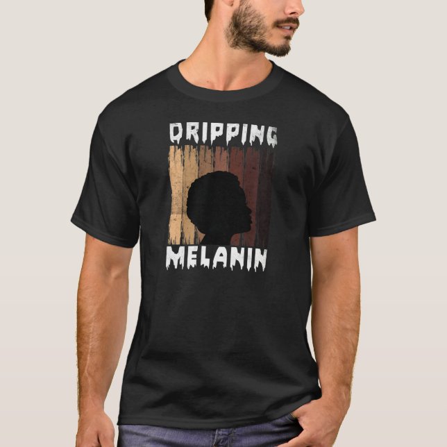 Womens Melanin Dripping Melanin Women Black Girl M T Shirt (Framsida)