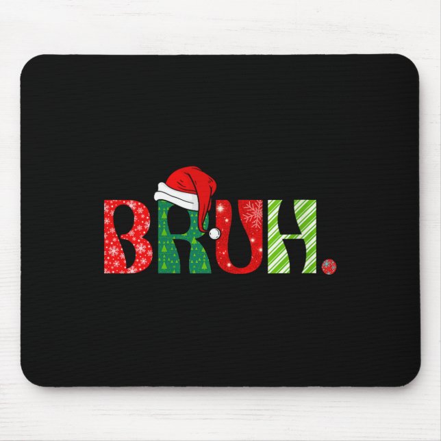 Womens Merry Christmas Bruh Santa Claus Snow Xmas  Musmatta (Framsidan)