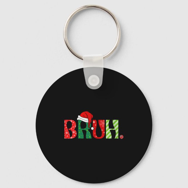 Womens Merry Christmas Bruh Santa Claus Snow Xmas  Nyckelring (Framsida)