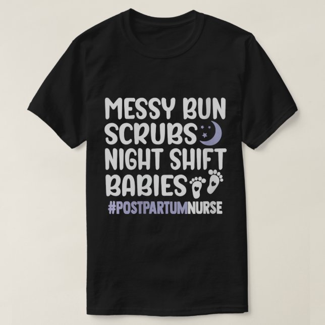 Womens Messy Bun Scrubs Mamma & Spädbarn Postpartu T Shirt (Design framsida)