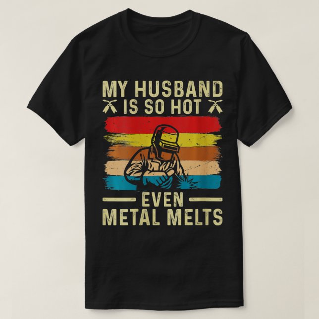 Womens Metall Worker Min Make är Hett Funny Welder T Shirt (Design framsida)