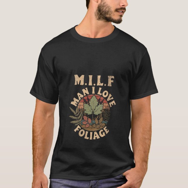 Womens MILF Man I Kärlek Foliage Höst löv Funny T Shirt (Framsida)