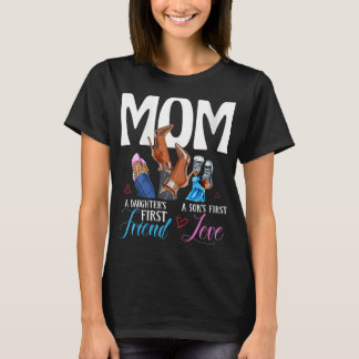 Womens Mom A Son's First Love Daughter's First Fri T Shirt
