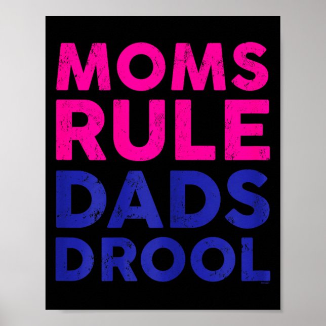 Womens Moms Rule Dads Drool Funny Mother's Day Gra Poster (Framsidan)